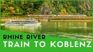 Train to Koblenz Along the Rhine River
