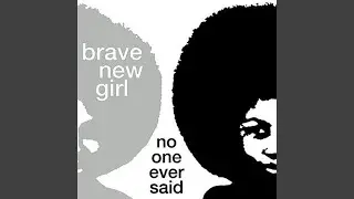 Brave New Girl