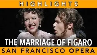 Marriage of Figaro Highlights