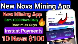 Nova Network Mining|Free Crypto Mining App | Earn 10000 Nova Coin|Refer and Earn | Zero Investment