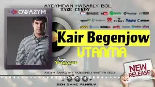 Kair Begenjow - Utanma (official audio)
