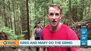 Greg & Mary Attempt The Grouse Grind!