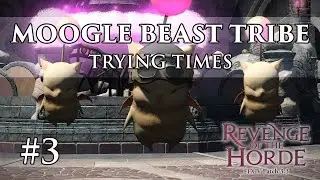 Moogle Beast Tribe Main Quest #3 - Trying Times