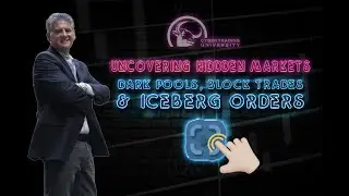 Uncovering Hidden Markets: Dark Pools, Block Trades & Iceberg Orders