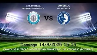 1ª Jornada 2025-26 JUVENIL PREF.  C.D.E. FOOTBALL DREAMS EXPERIENCE A 4-1 LAS ROZAS C.F. C 14-9-2025