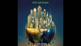 John Zion - New Age Begins (Full Album)