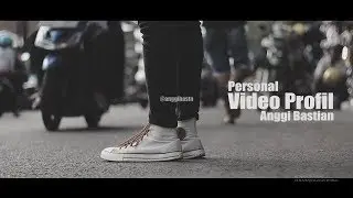 PERSONAL VIDEO PROFIL || Anggi Bastian