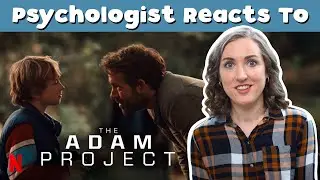 Self-Acceptance, Anger, Hurt, Vulnerability & Connection In The Adam Project I Psychologist Reacts