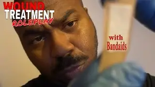 ASMR Wound Treatment Roleplay | ASMR Wound Cleaning & Wound Care with Bandaids & Personal Attention