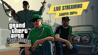 MISI TRUK DULU BARU KE SAN FIERRO! GTA San Andreas The Definitive Edition 100% | Live Indonesia #7