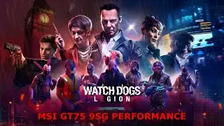 [Watch Dogs Legion] [PC] [i7 9750h/ RTX 2080 Laptop] [4K DLSS]