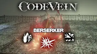 Code Vein: All Berserker Active Gifts | AbilityPreview