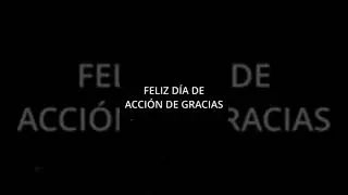 Happy thanksgiving in Spanish