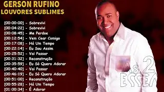 Gerson Rufino – Clássicos do Gospel | DVD Hora da Vitória Completo | Louvores Evangélicos