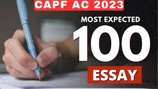 CAPF 2023: Most Important 100 ESSAY Topics | Paper 2 essay topics | @capf