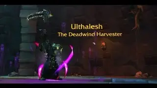 WoW Legion - Affliction Warlock - Ulthalesh, the Deadwind Harvester