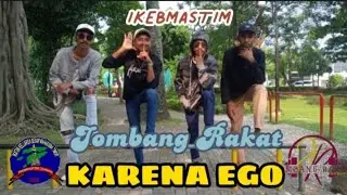 Karna Ego. Jombang Rakat (Jr) IKEBMASTIM Jombang.