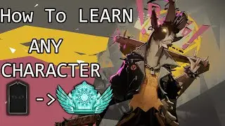 HOW TO LEARN ANY CHARACTER Deadlock
