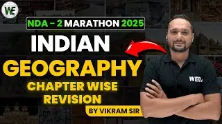 Revision Indian Geography Part 1 for NDA 2 2025 Exam Preparation | NDA Geography Syllabus 2025
