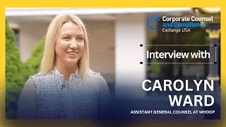 CC&C USA 2025 Interview - Carolyn Ward, Assistant General Counsel at WHOOP