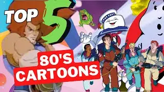Top 5 80s Cartoons