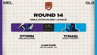 Melbourne Storm v Gold Coast Titans | Season 1, Round 14 | SRL 2.0