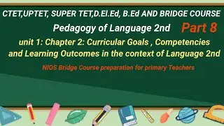 Unit 1: Chapter 2: Curricular Goals, Competencies and Learning Outcomes Bridge Course 