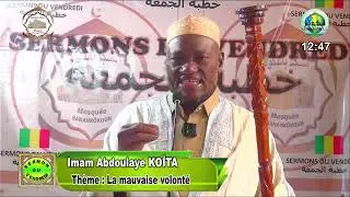 Imam Abdoulaye Koïta sermon du vendredi 16 janvier 2026 thème la mauvaise volonté 