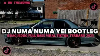 DJ NUMA NUMA YEI STYLE BOOTLEG JEDAG JEDUG FULL BASS VIRAL TIKTOK TERBARU 2025!!