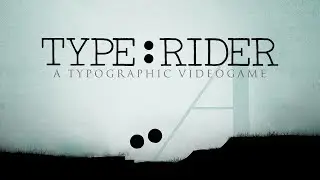 Type:Rider  Official Gameplay Trailer