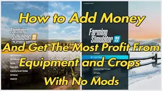How to Add Money to FS19 & FS22 With No Mods