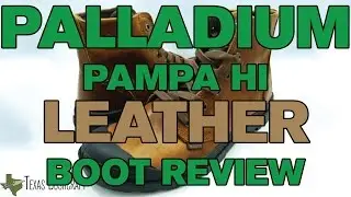 Texas Bushcraft: обзор ботинок Palladium Pampa Hi Leather