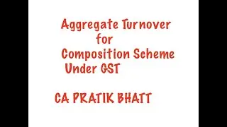 Aggregate Turnover for Composition Scheme under GST