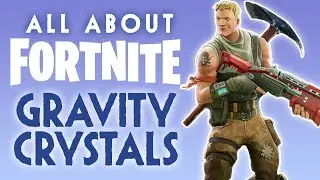 All About Fortnite's Gravity Crystals