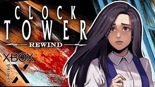 Clock Tower: Rewind (Xbox Series X) 30 Minutes of Gameplay [4K 60FPS]