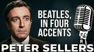Peter Sellers reads The Beatles’ “She Loves You” in 4 different accents: very funny!