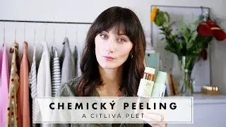 Chemický peeling a citlivá pleť | TinaNaté