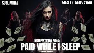💀 PAID WHILE I SLEEP 100% Binding Metal Manifestation Song ⚡️Passive Income Subliminal #getrich