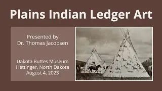 🏹 Plains Indian Ledger Art Presented by Dr. Thomas Jacobsen