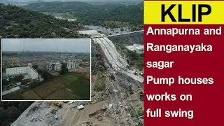 KLIP : Annapurna and Ranganayaka Sagar Pump houses Works On Full Swing || MEIL