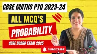 CBSE Class 12 Maths (2025-26)| Probability| MCQ PYQs ( 2024) Fully Solved