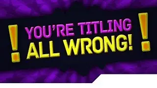 [TUTORIAL/TIP] The Science Behind CLICKBAIT & How You Can Title Your Videos to Earn More Views