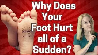 Sudden Foot Pain Without Injury? Here's Why