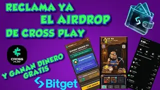 🔥RECLAMA YA EL AIRDROP DE CROSS PLAY Y GANA DINERO GRATIS DIRECTO A BITGET NUEVO BOT DE TELEGRAM