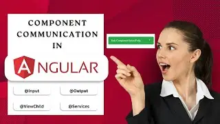 Master Angular Component Communication | Parent-Child, Sibling & Services Guide