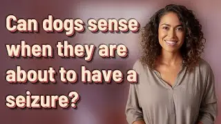 Can dogs sense when they are about to have a seizure?