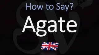 Как правильно произносить слово &laquo;агат&raquo;? (ПРАВИЛЬНО)