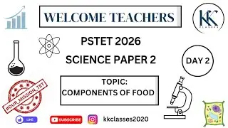 Day 2 || Pstet science || Components of food 
