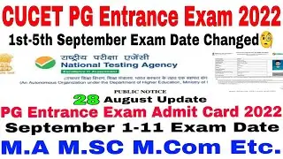 CUCET PG Admit Card 2022,cucet admit card date change 1&2nd September,cuet pg exam centre city 2022