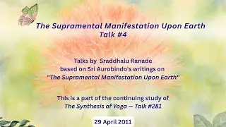 The Supramental Manifestation Upon Earth -- #4